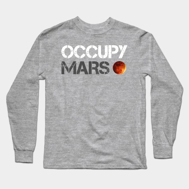 Occupy Mars Long Sleeve T-Shirt by Fuzzy Bear